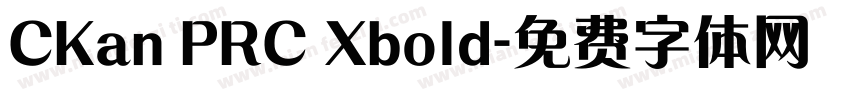 CKan PRC Xbold字体转换